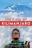 The Call of Kilimanjaro: Finding Hope Above the Clouds, Belanger, Jeff