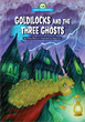 Goldilocks and the Three Ghosts, Blevins, Wiley