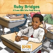 Ruby Bridges: A Brave Child Who Made History, Cipriano, Jeri