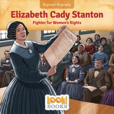 Elizabeth Cady Stanton: Fighter for Women's Rights, Cipriano, Jeri