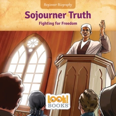 Sojourner Truth: Fighting for Freedom, Cipriano, Jeri