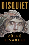 Disquiet: A Novel, Livaneli, Zülfü & LIVANELI, ZÜLFÜ