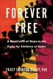 Forever Free: A True Story of Hope in the Fight for Child Literacy, Bailey, Tracy Swinton