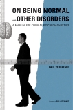 On Being Normal and Other Disorders: A Manual for Clinical Psychodiagnostics, Verhaeghe, Paul