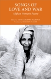 Songs of Love and War: Afghan Women's Poetry, Majrouh, Sayd