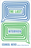 The Last Interview: A Novel, Nevo, Eshkol