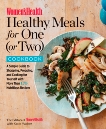 Women's Health Healthy Meals for One (or Two) Cookbook: A Simple Guide to Shopping, Prepping, and Cooking for Yourself with 175 Nutritious Recipes, Editors of Women's Health Maga & Walker, Katie