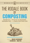 The Rodale Book of Composting, Newly Revised and Updated: Simple Methods to Improve Your Soil, Recycle Waste, Grow Healthier Plants, and Create an Earth-Friendly Garden, 