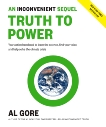 An Inconvenient Sequel: Truth to Power: Your Action Handbook to Learn the Science, Find Your Voice, and Help Solve the Climate Crisis, Gore, Al