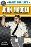 Game for Life: John Madden, Richmond, Peter