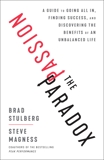 The Passion Paradox: A Guide to Going All In, Finding Success, and Discovering the Benefits of an Unbalanced Life, Stulberg, Brad & Magness, Steve