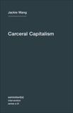 Carceral Capitalism, Wang, Jackie