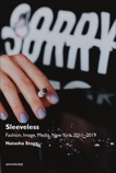 Sleeveless: Fashion, Image, Media, New York 2011-2019, Stagg, Natasha