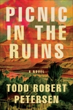 Picnic In the Ruins, Petersen, Todd Robert