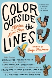 Color outside the Lines: Stories about Love, 