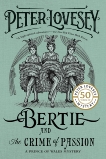 Bertie and the Crime of Passion, Lovesey, Peter