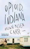 Opioid, Indiana, Carr, Brian Allen