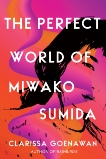 The Perfect World of Miwako Sumida, Goenawan, Clarissa