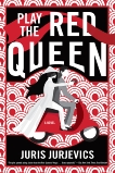 Play the Red Queen, Jurjevics, Juris