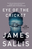 Eye of the Cricket, Sallis, James