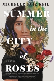 Summer in the City of Roses, Keil, Michelle Ruiz