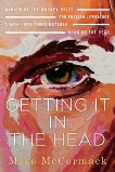 Getting It in the Head: Stories, McCormack, Mike