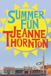 Summer Fun, Thornton, Jeanne