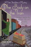 The Body on the Train: A Kate Shackleton Mystery, Brody, Frances