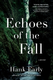 Echoes of the Fall: An Earl Marcus Mystery, Early, Hank