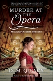 Murder at the Opera: An Atlas Catesby Mystery, Quincy, D. M.