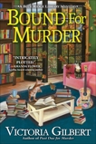 Bound for Murder: A Blue Ridge Library Mystery, Gilbert, Victoria