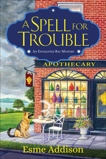 A Spell for Trouble: An Enchanted Bay Mystery, Addison, Esme