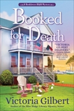 Booked for Death: A Booklover's B&B Mystery, Gilbert, Victoria