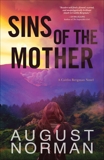 Sins of the Mother: A Caitlin Bergman Novel, Norman, August