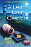 A Death Long Overdue: A Lighthouse Library Mystery, Gates, Eva