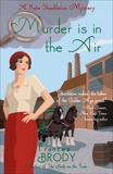 Murder is in the Air: A Kate Shackleton Mystery, Brody, Frances