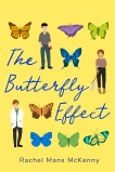 The Butterfly Effect: A Novel, McKenny, Rachel