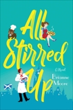 All Stirred Up: A Novel, Moore, Brianne