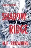 Shadow Ridge: A Jo Wyatt Mystery, Browning, M. E.