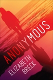 Anonymous: A Madison Kelly Mystery, Breck, Elizabeth