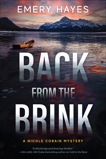 Back from the Brink: A Nicole Cobain Mystery, Hayes, Emery