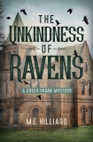 The Unkindness of Ravens: A Greer Hogan Mystery, Hilliard, M. E.