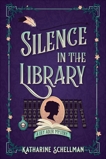 Silence in the Library: A Lily Adler Mystery, Schellman, Katharine