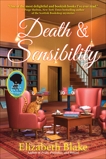 Death and Sensibility: A Jane Austen Society Mystery, Blake, Elizabeth