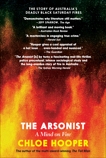 The Arsonist: A Mind on Fire, Hooper, Chloe