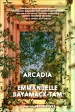 Arcadia, Bayamack-Tam, Emmanuelle