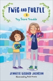 Twig and Turtle 2: Toy Store Trouble, Jacobson, Jennifer Richard