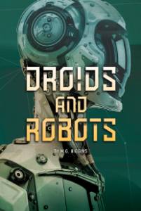 Droids and Robots, Higgins, M.g.