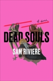 Dead Souls, Riviere, Sam