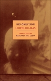 His Only Son: with Dona Berta, Alas, Leopoldo